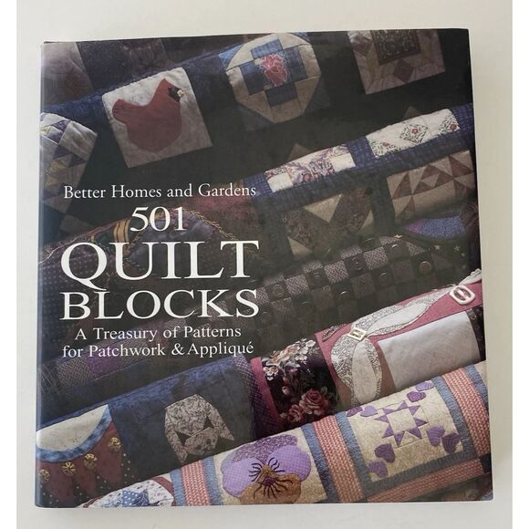None Other - Better Homes and Gardens 501 Quilt Blocks : A Treasury of Patchwork and Applique